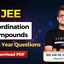 JEE Coordination Compounds PYQs with Solutions PDF