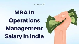 MBA In Operations Management Salary In India 2025, Check Now
