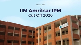 IIM Amritsar IPM Cut Off 2026, Previous Year Cut Offs Analysis