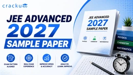 JEE Advanced 2027 Sample Paper, Exam Pattern & Syllabus