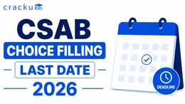 CSAB Choice Filling Last Date 2026, Seat Allotment Process