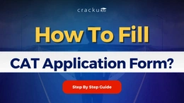 How to Fill CAT Application Form? Official Registration Guide PDF