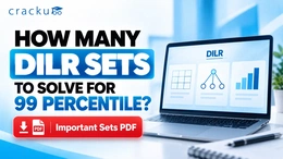 How Many DILR Sets to Attempt for 99 Percentile in CAT 2026?