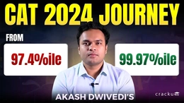 Akash Dwivedi’s CAT 2024 Journey: From 97.4%ile to 99.97%ile