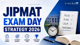 JIPMAT Exam Day Strategy 2026, Guidelines, Last Minute Tips