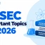 NSEC Important Topics 2026, Weightage & Revision Strategy