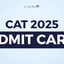 CAT Admit Card 2025, Check Release Date, Download Link