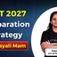 XAT 2027 Preparation Strategy by Sayali Mam, Check Now