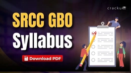 SRCC GBO Syllabus 2026 PDF, Section-wise Important Topics