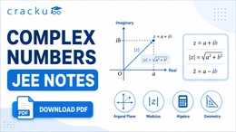 Complex Numbers JEE Notes PDF, Formulas, Practice Questions
