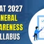 CMAT 2027 Syllabus for General Awareness, Important Topics