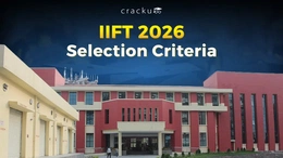 IIFT Selection Criteria 2026 Changes, Shortlisting Criteria, Cutoff