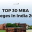 Top 30 MBA Colleges In India 2025, Average Package, Fees