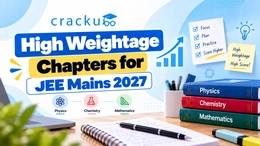 High Weightage Chapters for JEE Mains 2027: Check Now