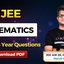 JEE Kinematics PYQs with Solutions PDF, Check & Download