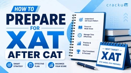 How to Prepare for XAT After CAT, The Ultimate Strategy