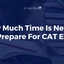How Much Time Is Needed To Prepare For CAT Exam?