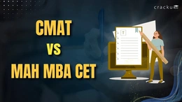 CMAT vs MAH CET, Important Dates, Syllabus, Eligibility Criteria