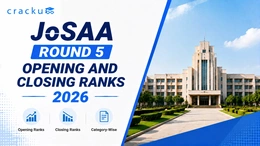 JoSAA Round 5 Opening and Closing Ranks 2026, Check PDF