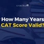 For How Many Years is a CAT Score Valid? Check Now