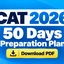 CAT 2026 50 Days Preparation Plan PDF for VARC, DILR & QA