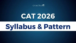 CAT Exam Syllabus 2026, Section-wise Pattern, Download PDF