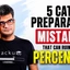 5 CAT Preparation Mistakes That Can Ruin Your Percentile