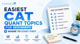 Easiest CAT Quant Topics for Beginners, Where to Start First