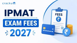 IPMAT Exam Fees 2027, Check Registration & Application Fees