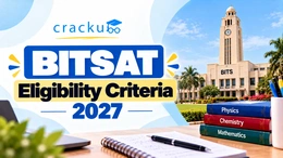 BITSAT Eligibility Criteria 2027: Passing Year & PCM Rules