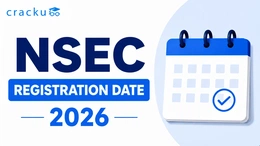 NSEC Registration Date 2026, Fee and Eligibility Criteria