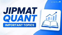 JIPMAT Quant Important Topics 2026, Topic-wise Weightage