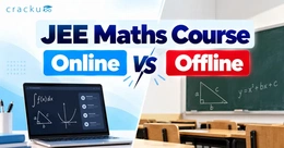 JEE Maths Course Online vs Offline, Advantages & Differences