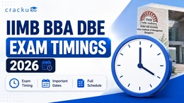 IIMB BBA DBE Exam Timings 2026, Reporting Time, Tips