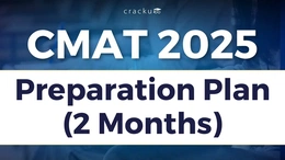 CMAT Preparation Plan 2025, Prepare For CMAT In 2 Months