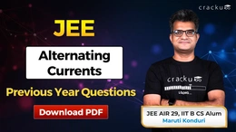 JEE Alternating Currents PYQs with Solutions PDF, Download Now