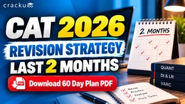 CAT 2026 Last 2 Months Revision Strategy: 60-Day Plan PDF