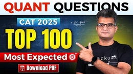 CAT 2025 Quant Expected Questions PDF with Video Solutions