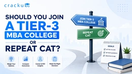 Should You Join a Tier-3 MBA College or Repeat CAT?