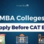 List Of Top MBA Colleges to Apply Before the CAT 2025 Exam