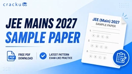 JEE Mains 2027 Sample Paper, Based on Latest Exam Pattern