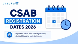 CSAB Registration Dates 2026, Process, Fees, Eligibility Criteria