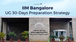 IIM Banglore UG 30 Days Preparation Strategy 2025, Check Now