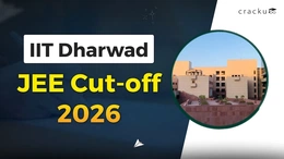 IIT Dharwad Cutoff 2026, Expected JEE Ranks & Trends