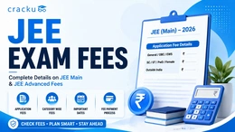 JEE Exam Fees, Main & Advanced Complete Breakdown