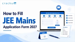 How to Fill JEE Mains Application Form 2027: Check Steps Now
