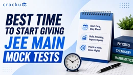 Best Time to Start Giving JEE Main Mock Test, Check Now
