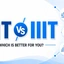 NIT vs IIIT, Admission Process, Cutoff & Placements