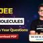 JEE Biomolecules PYQs With Video Solutions, Download PDF