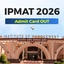 IPMAT 2026 Admit Card OUT, Download Now at @iimidr.ac.in